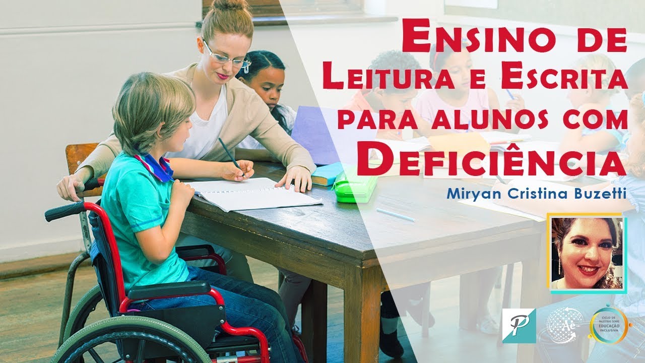 ENSINO DE LEITURA E ESCRITA PARA ALUNOS COM DEFICIÊNCIA - Adaptação curricular