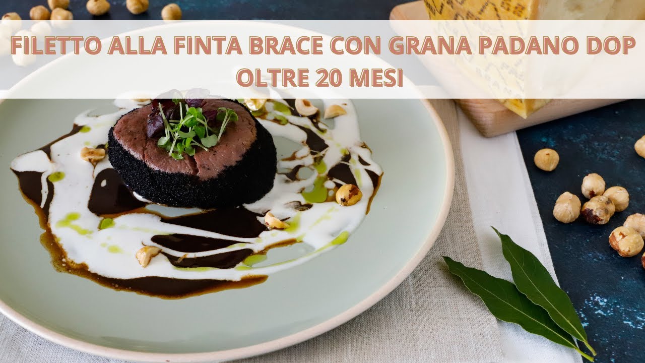 Filetto alla finta brace con @GranaPadanoDOP oltre 20 mesi - Chef Deg - Saporie