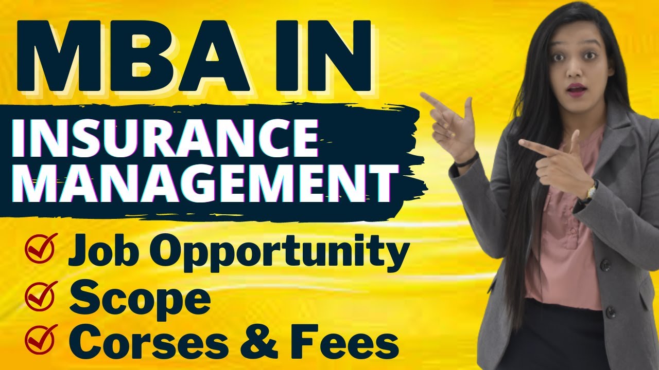 MBA in Insurance Management | Eligibility | Courses | Duration | Exam | Syllabus | Job | Avg Salary