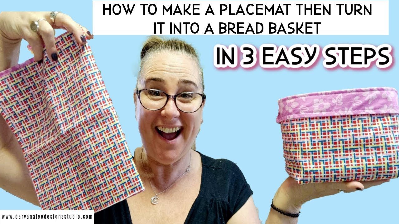 How to Make an Easy Placemat, Then turn it into a Bread Basket