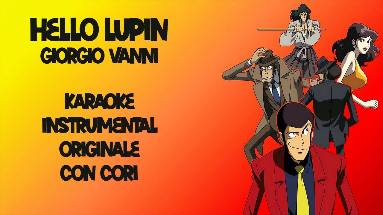 Hello Lupin (Karaoke - Instrumental - Base musicale con cori) Giorgio Vanni