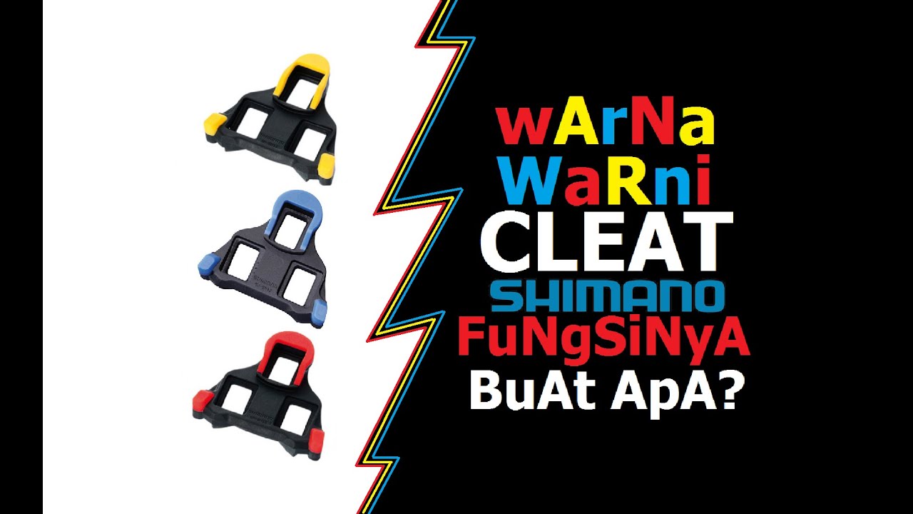 Apa Fungsi Warna Pada Cleat Shimano? nonton ini sebelum beli! Pemula wajib nonton!