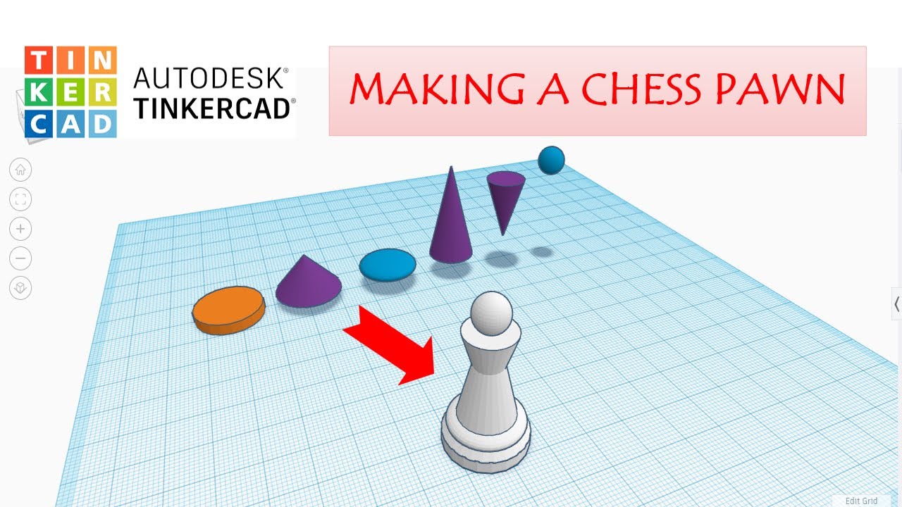 MAKING A CHESS PAWN IN TINKERCAD