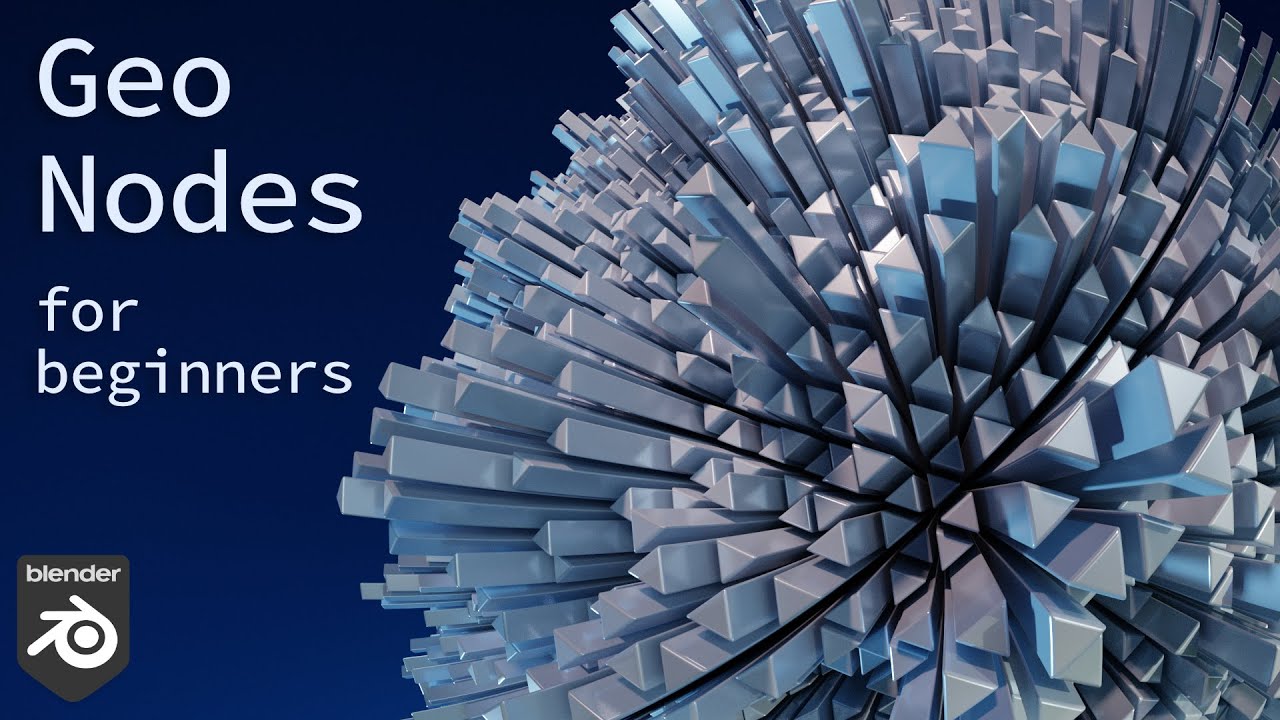 Getting Started - Geometry Nodes for Beginners