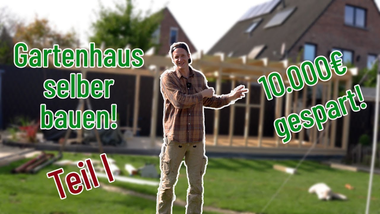Ein GartenHAUS mit Terrassenüberdachung selber bauen! Teil 1 - Selbstgemacht aber wie?//DIYI