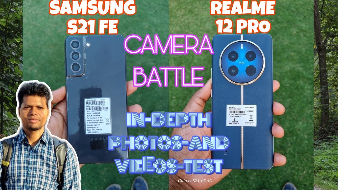 A 2 year old phone can beat REALME 12 PRO/REALME 12 PRO vs SAMSUNG S21 FE deep camera comparison