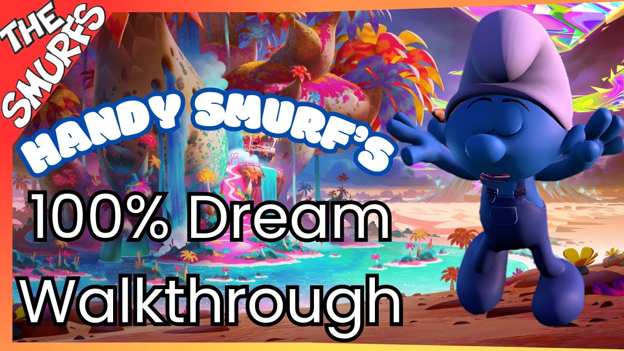 The Smurfs: Dreams - Handy Smurf's Dream 100% Smurfthrough
