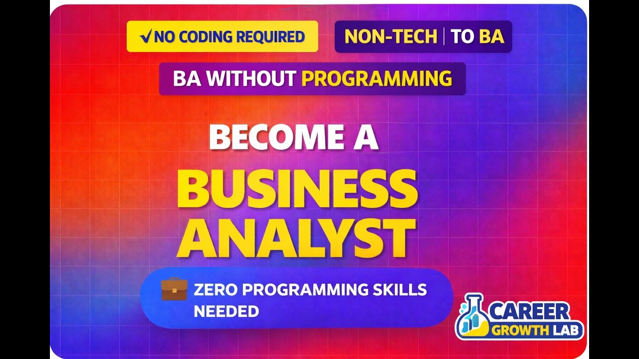 How to Become a Business Analyst Without Coding | Complete Roadmap 2026 @CareerGrowthLab