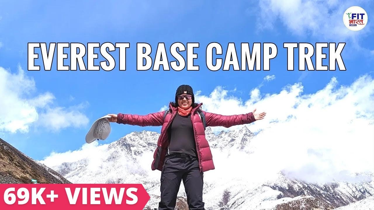 The Journey To Everest Base Camp | Shivangi Desai's Everest Base Camp Journey
