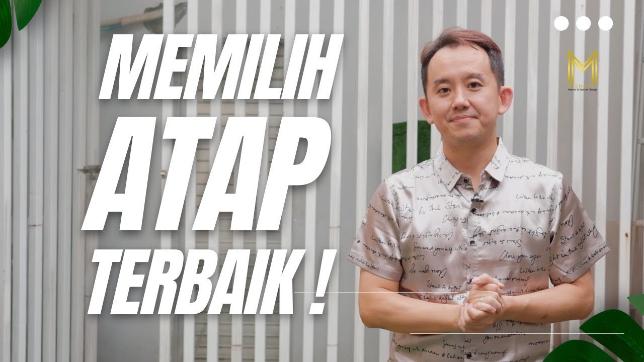 MEMILIH ATAP TERBAIK 2026 ! BEST ROOF 2026 M Architect Purwokerto|  Panda Aluminium