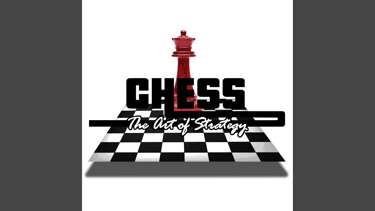 Chess - The Art of Strategy