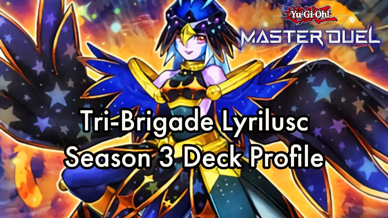 Tri-Brigade Lyrilusc BIRD UP Season 3 Deck Profile in MASTER DUEL