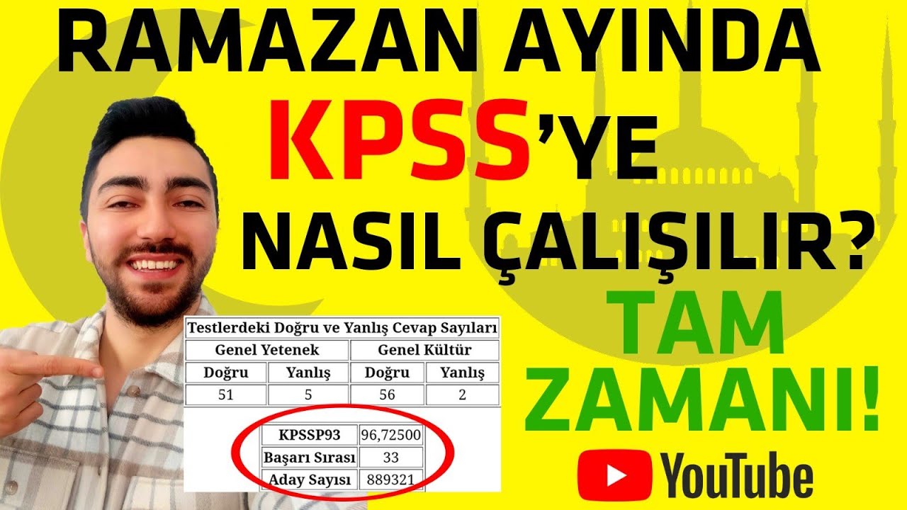 RAMAZAN AYINDA KPSS'YE NASIL ÇALIŞILIR?  RAMAZANDA SINAVA NASIL ÇALIŞTIM? BU AYI AVANTAJA ÇEVİRELİM.