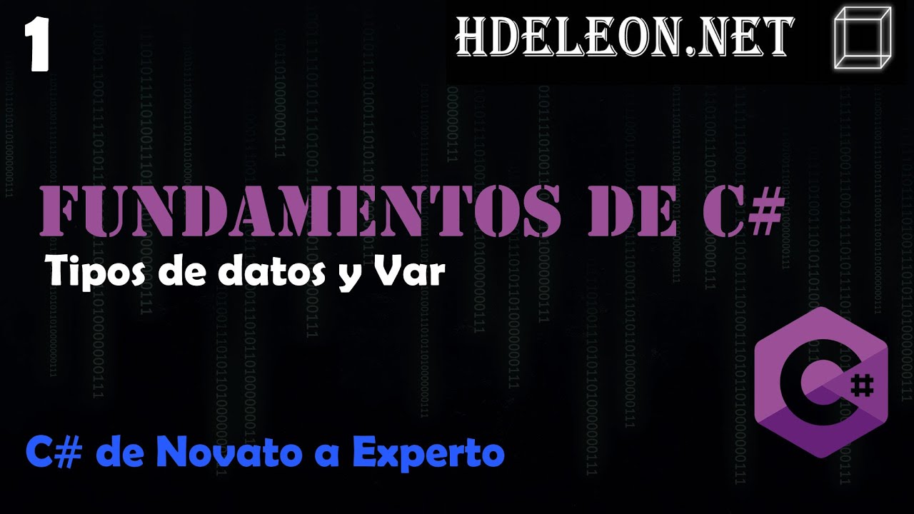 1.- Tipos de datos y var | Curso de fundamentos de C#
