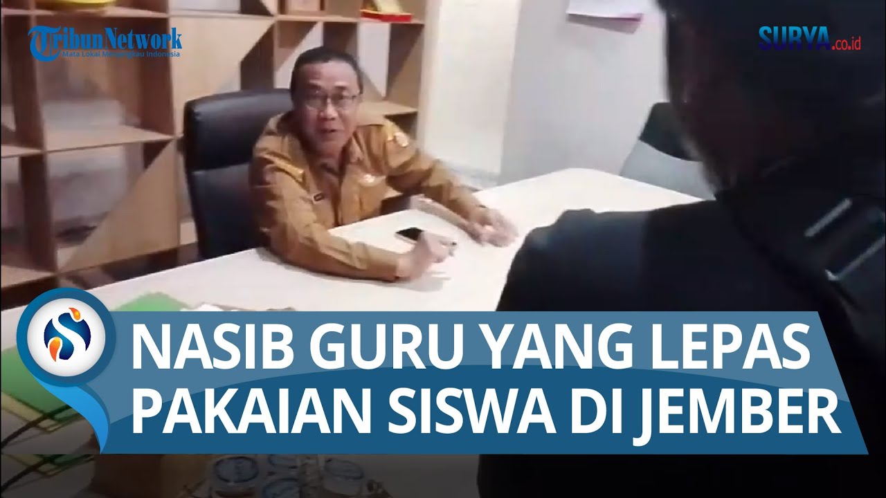 Nasib Guru di Jember yang Lepas Pakaian Siswa Gegara Uang Mahar Hilang, Pelajar Dapat Trauma Healing