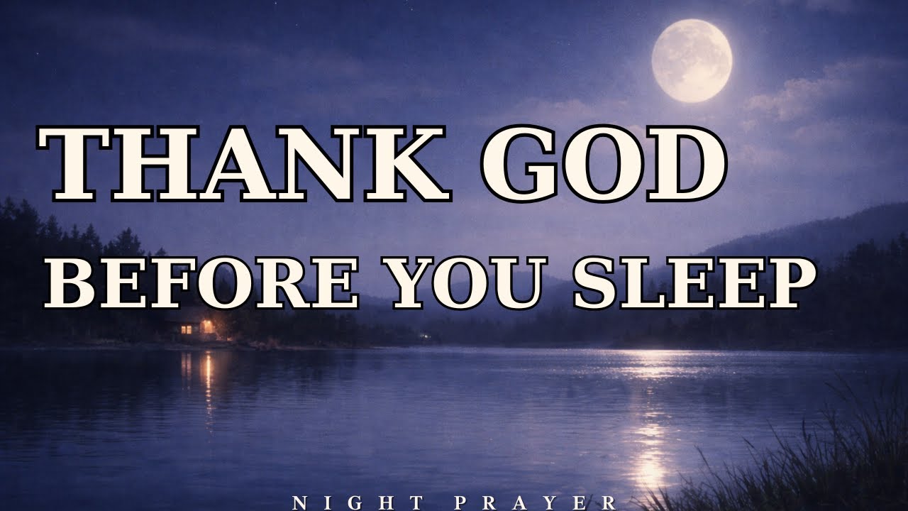 Grateful Even in Hard Days | Gentle Christian Night Prayer
