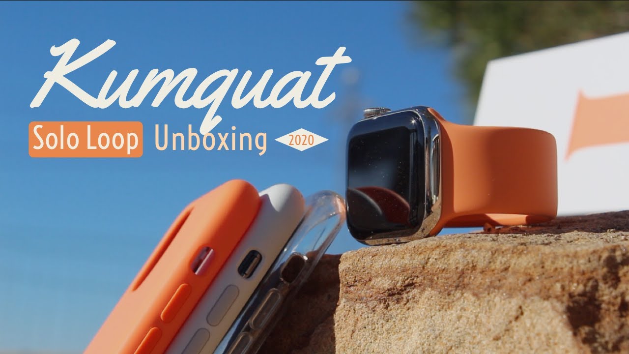 Unboxing KUMQUAT Solo Loop from Apple
