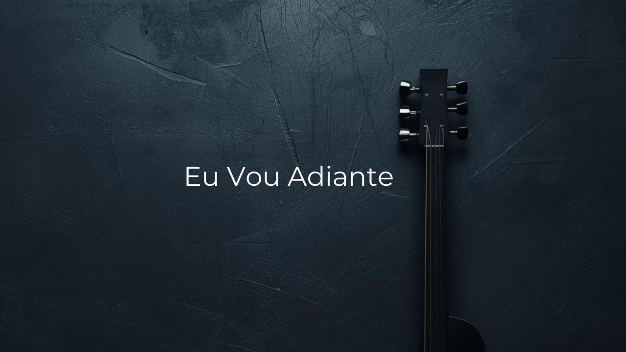 Eu Vou Adiante - Série Livro de Josué