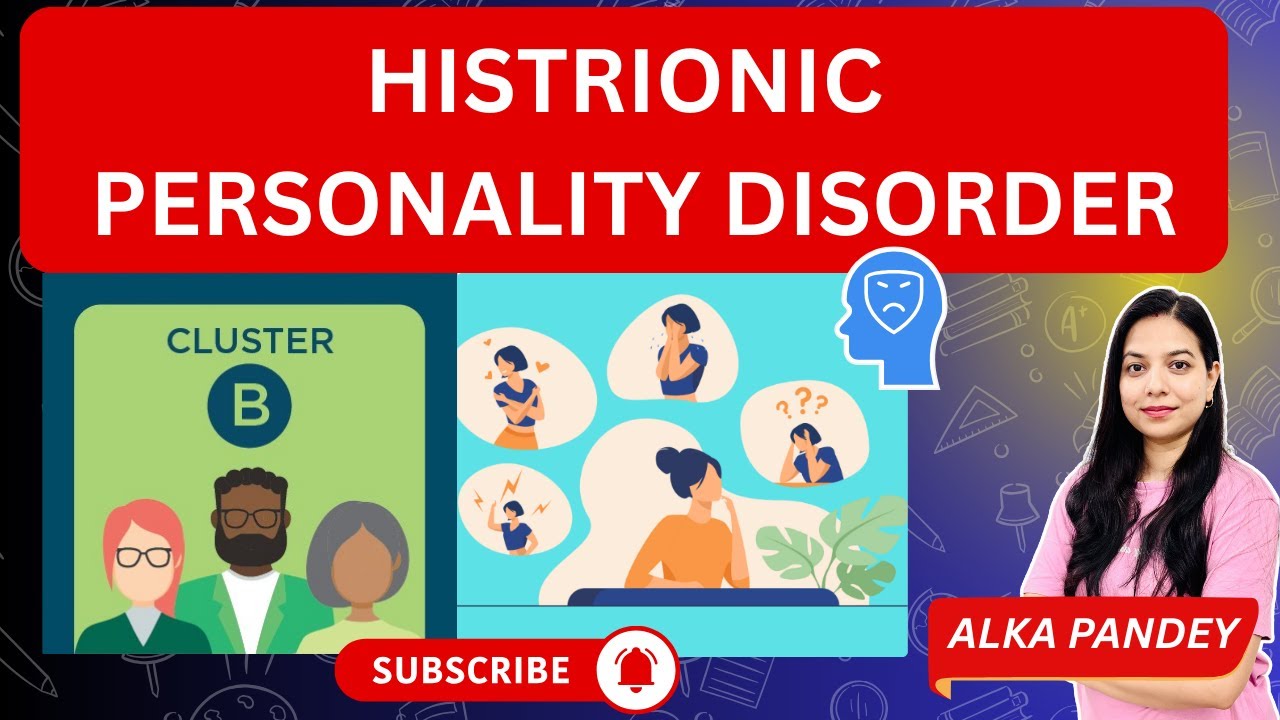 Histrionic Personality Disorder Explained — Signs & Symptoms | In Hindi | ALKA PANDEY