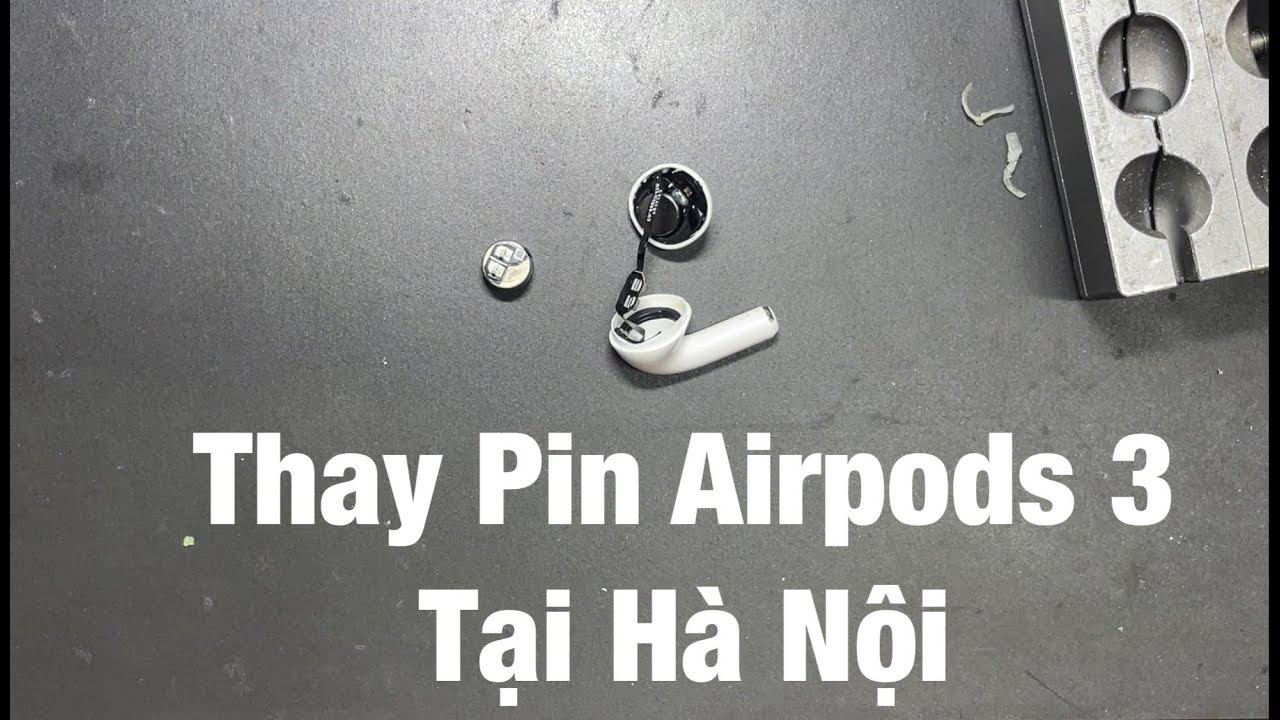 Thay Pin Airpods 3 tại Hà Nội - TeamCare.VN