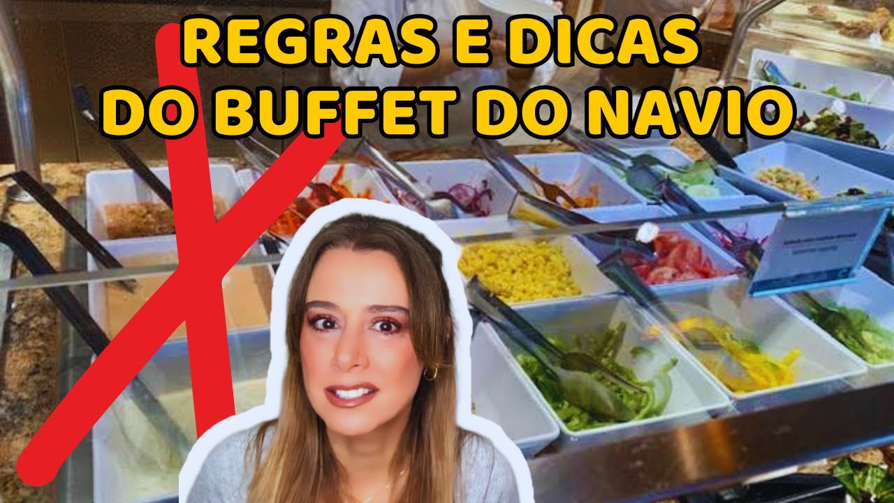 O QUE NÃO FAZER NO BUFFET DO CRUZEIRO MARÍTIMO?