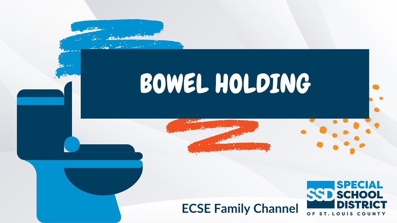 Bowel Holding