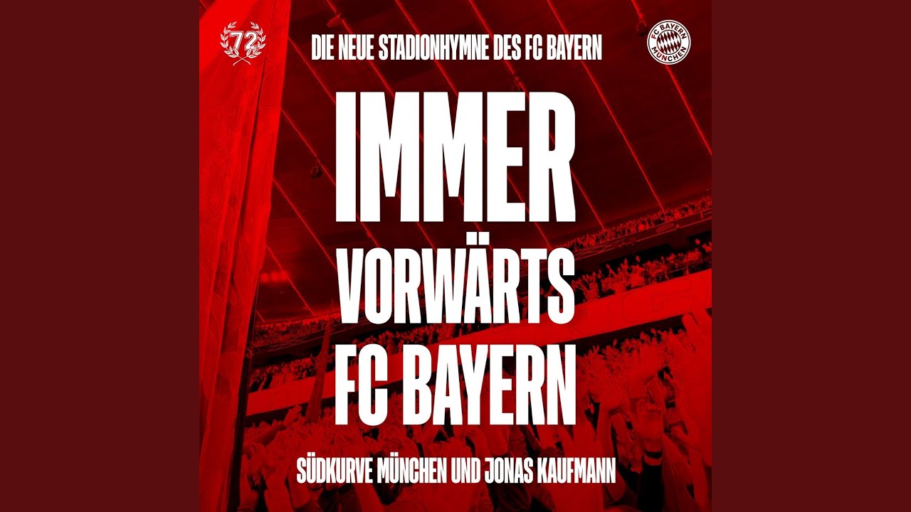 Immer vorwärts FC Bayern (Lange Version)
