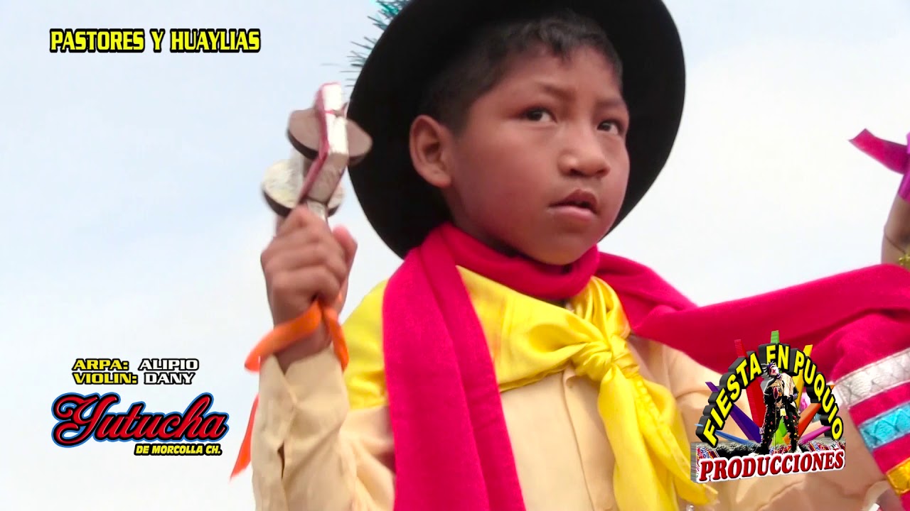 PASTORES Y HUAYLIAS  YUTUCHA DE MORCOLLA CHICO