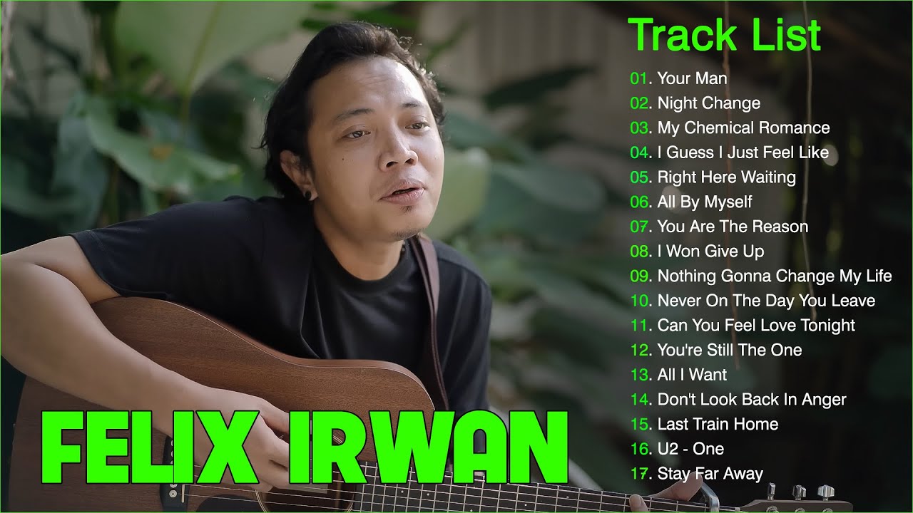 Felix Irwan Most Popular 2023 | Best Songs Of Felix Irwan 2023