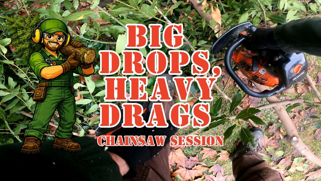 Big Drops, Heavy Drags - Chainsaw session