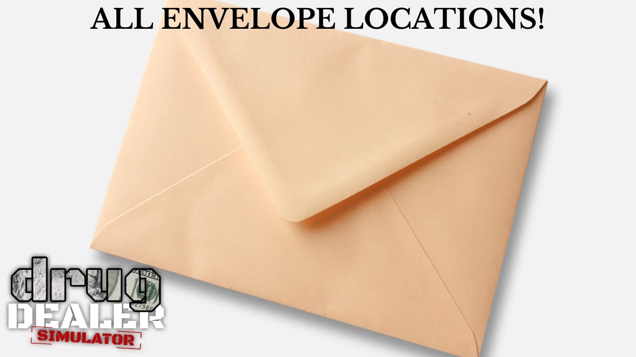 WHERE TO FIND ALL ENVELOPES IN DRUG DEALER SIMULATOR!