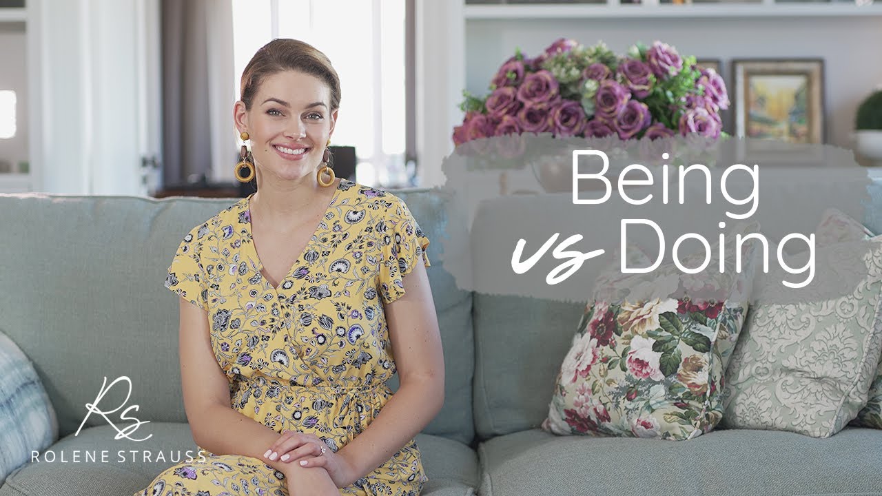 Being vs Doing | Rolene Strauss