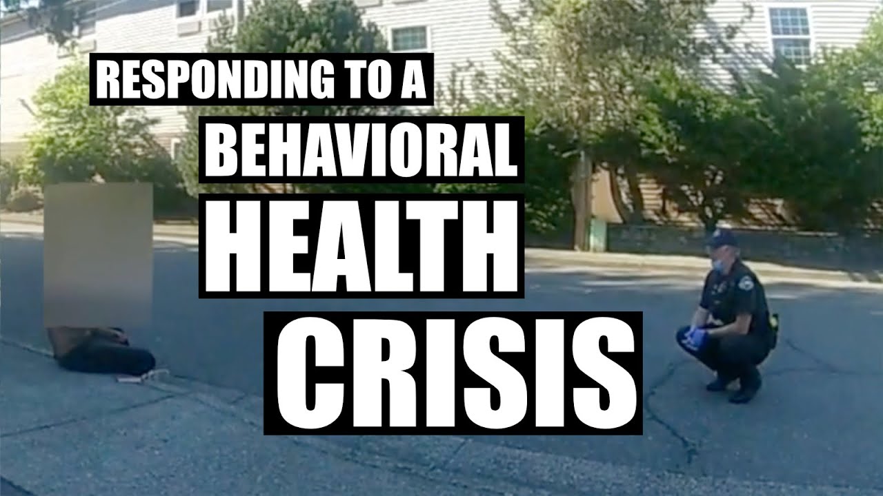 Bellingham Police Perspective Project / 20E5: Responding to a Behavioral Health Crisis