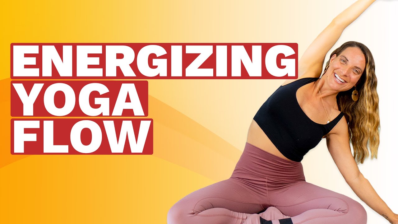 Energizing Yoga Flow | 30 Min Practice for Body, Mind + Soul