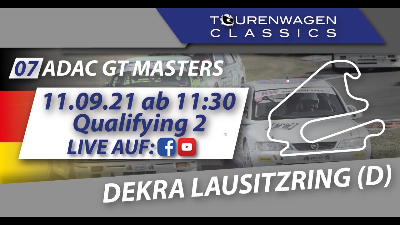 6. Lauf Tourenwagen Classics 2021 - Qualifying 2 - ADAC GT Masters - Lausitzring