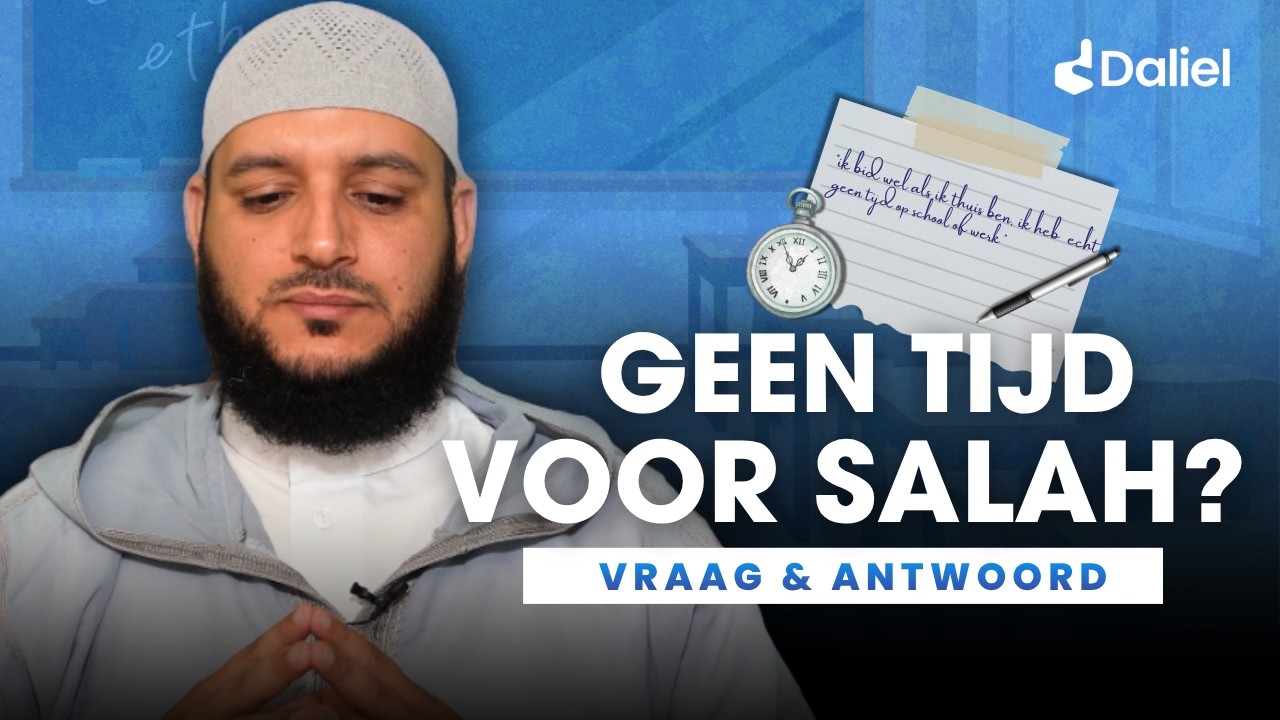 Mag ik het gebed uitstellen als ik moeilijk kan bidden op mijn werk of op school? | Vraag & Antwoord