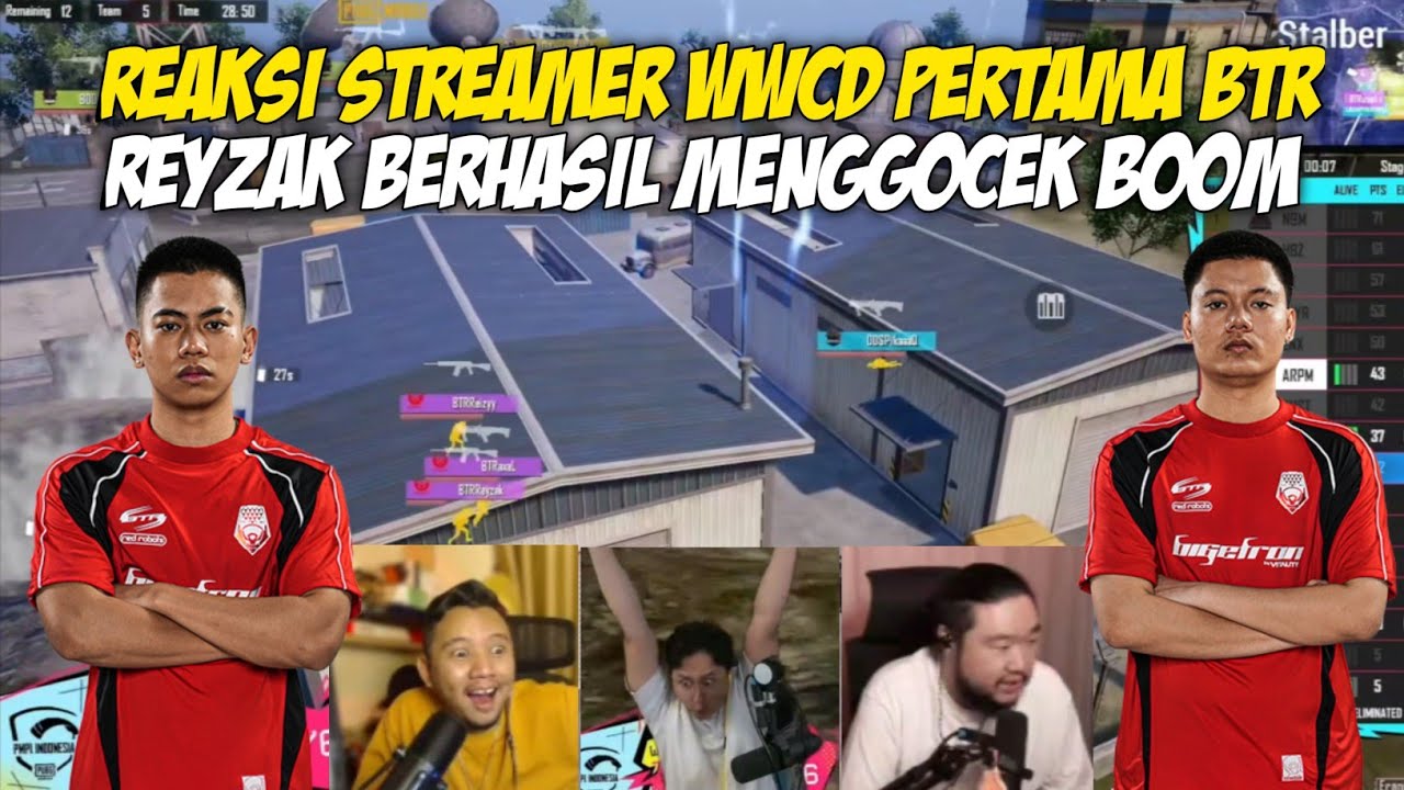 REAKSI STREAMER WWCD PERTAMA BTR DI PMPL ID SPRING 2026 | REYZAK ON FIRE 
