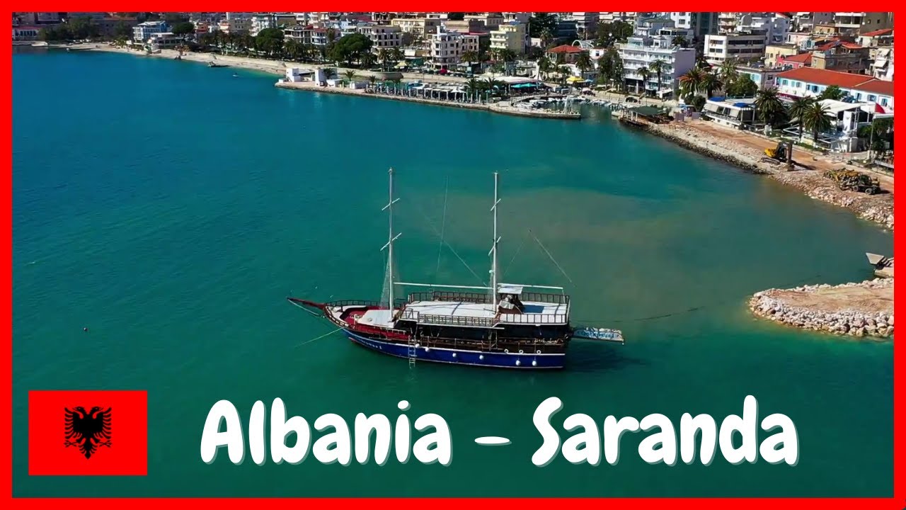 🔆Saranda - Albania (4K) Najpopularniejszy albański kurort.