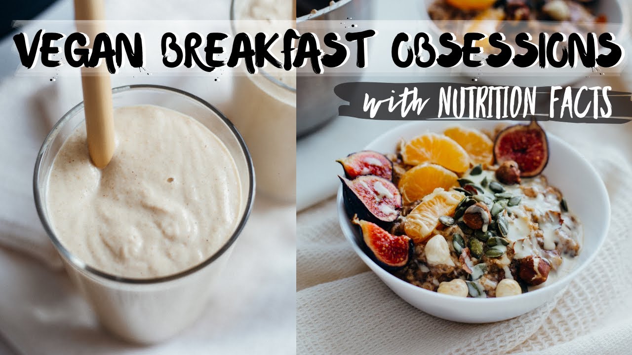 MY TOP 3 EASY VEGAN BREAKFAST RECIPES for FALL! (nutrition facts)