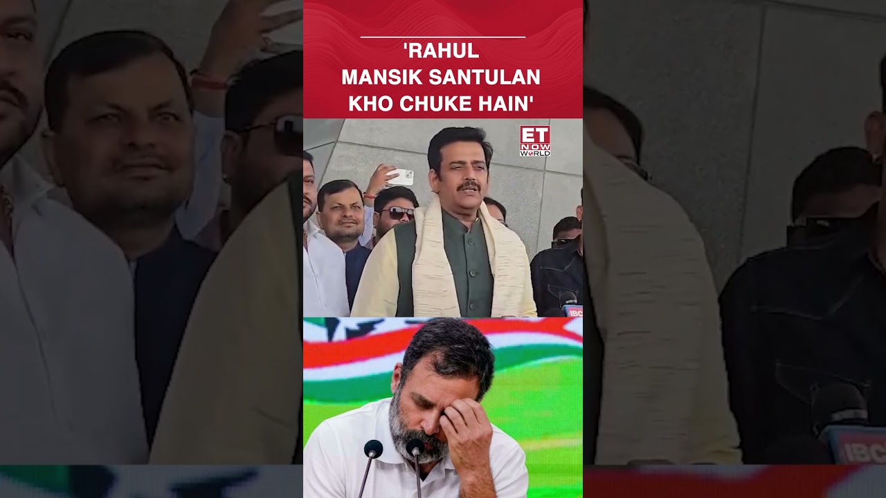 'Rahul Gandhi Has Lost His Mental Balance!