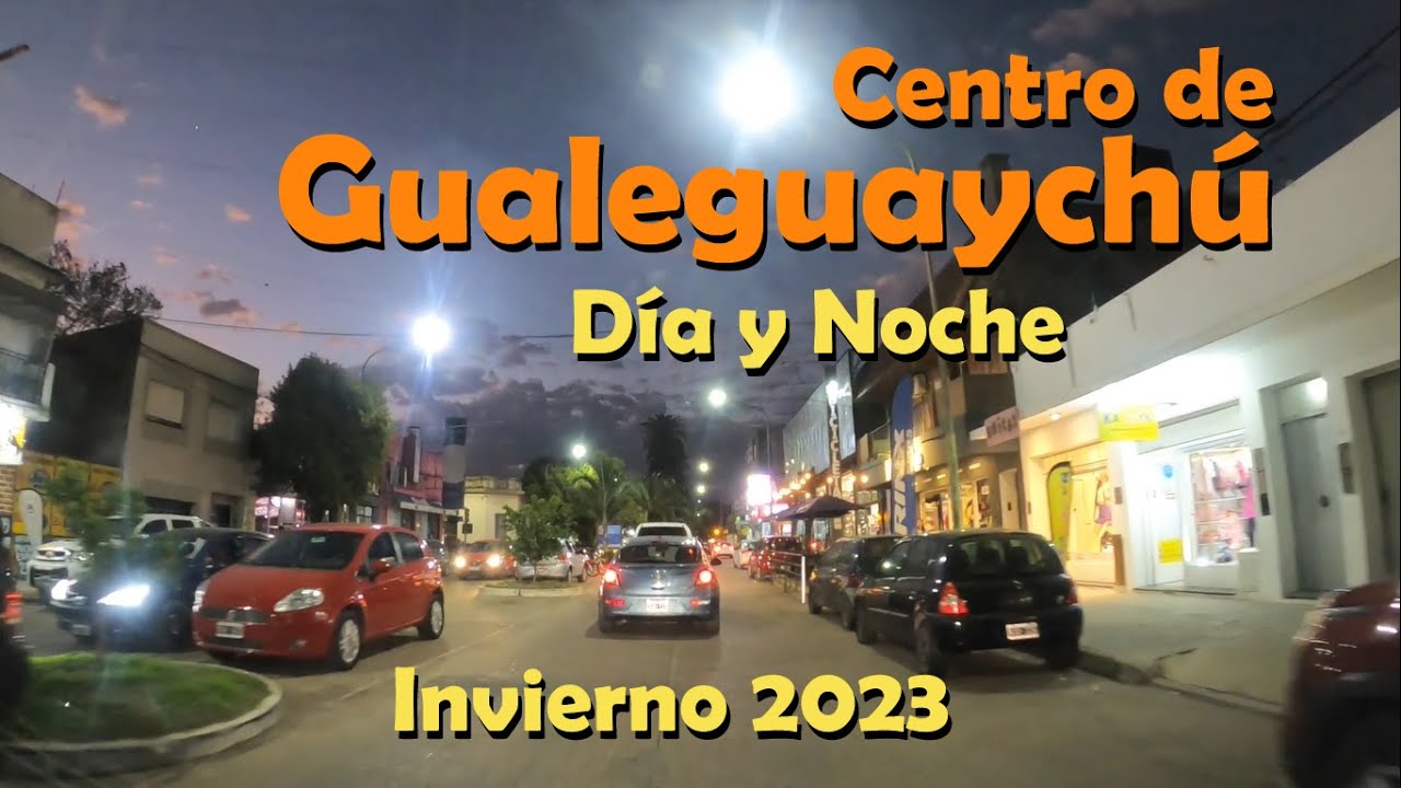 Centro de Gualeguaychú de día y de noche. Invierno 2023 - Driving Entre Ríos, Argentina