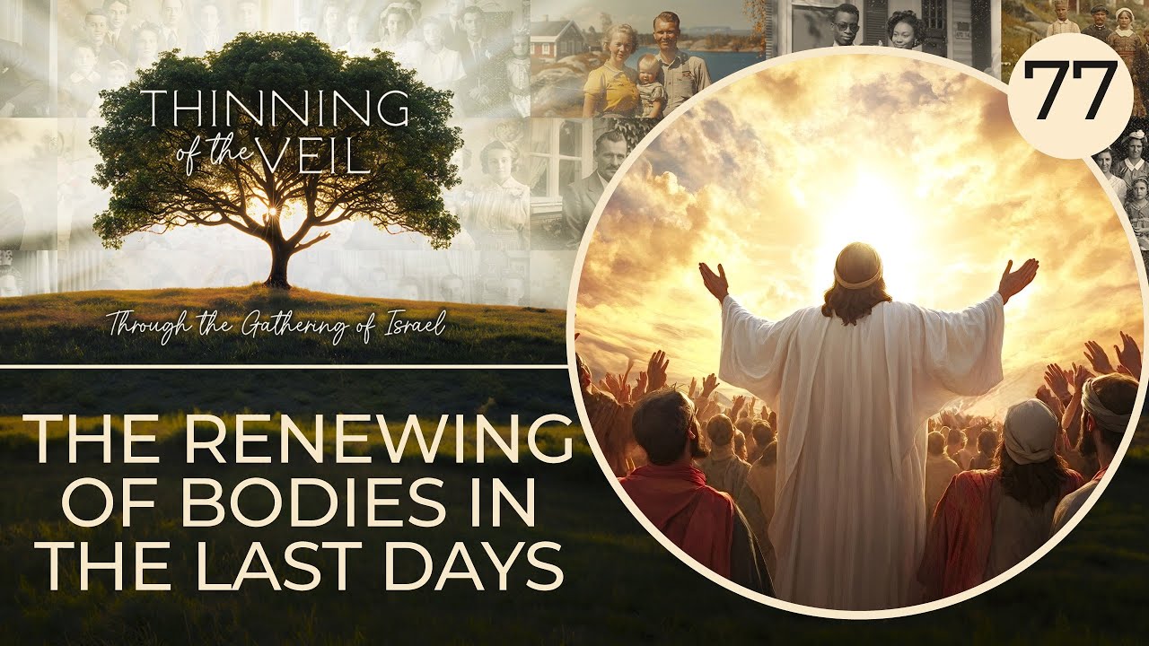 THE RENEWING OF BODIES IN THE LAST DAYS