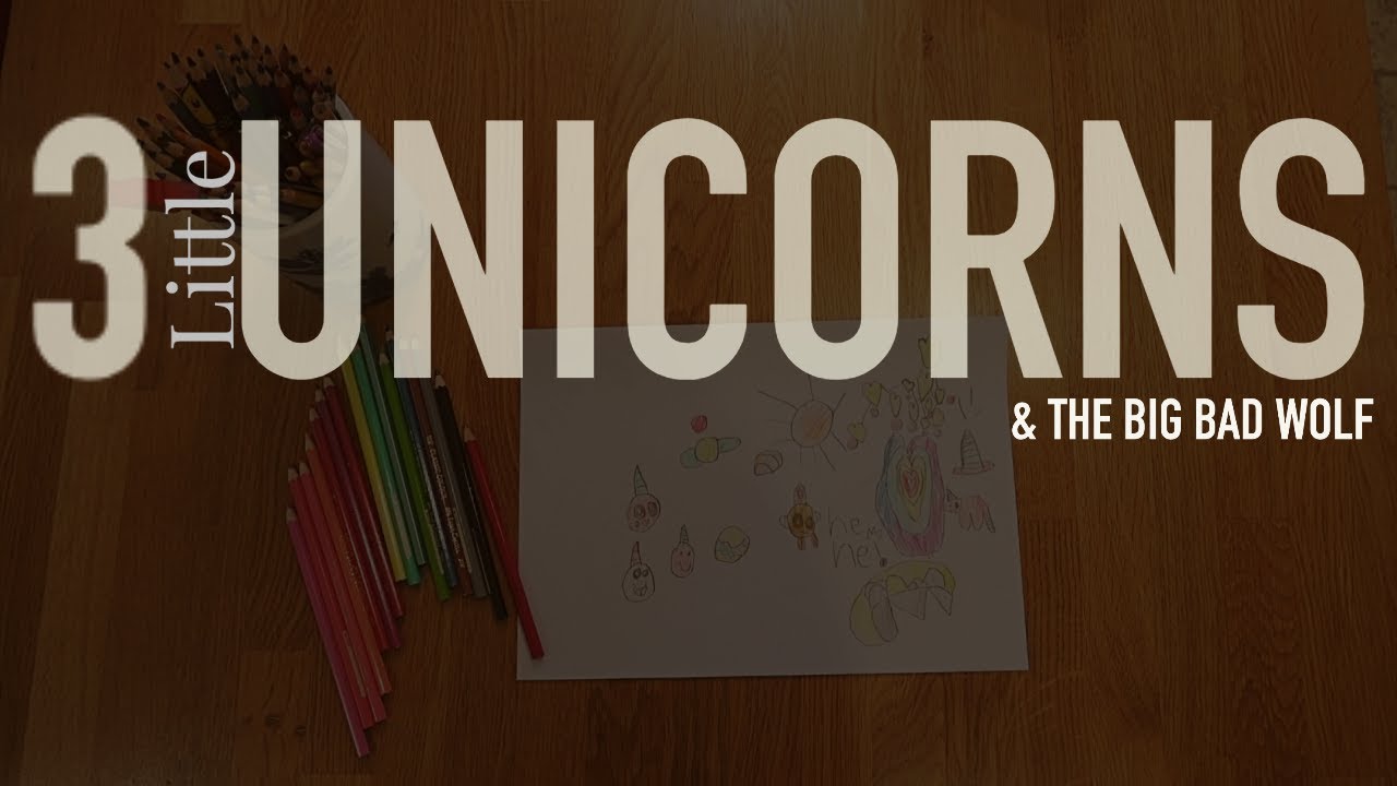 The 3 Little Unicorns & The Big Bad Wolf