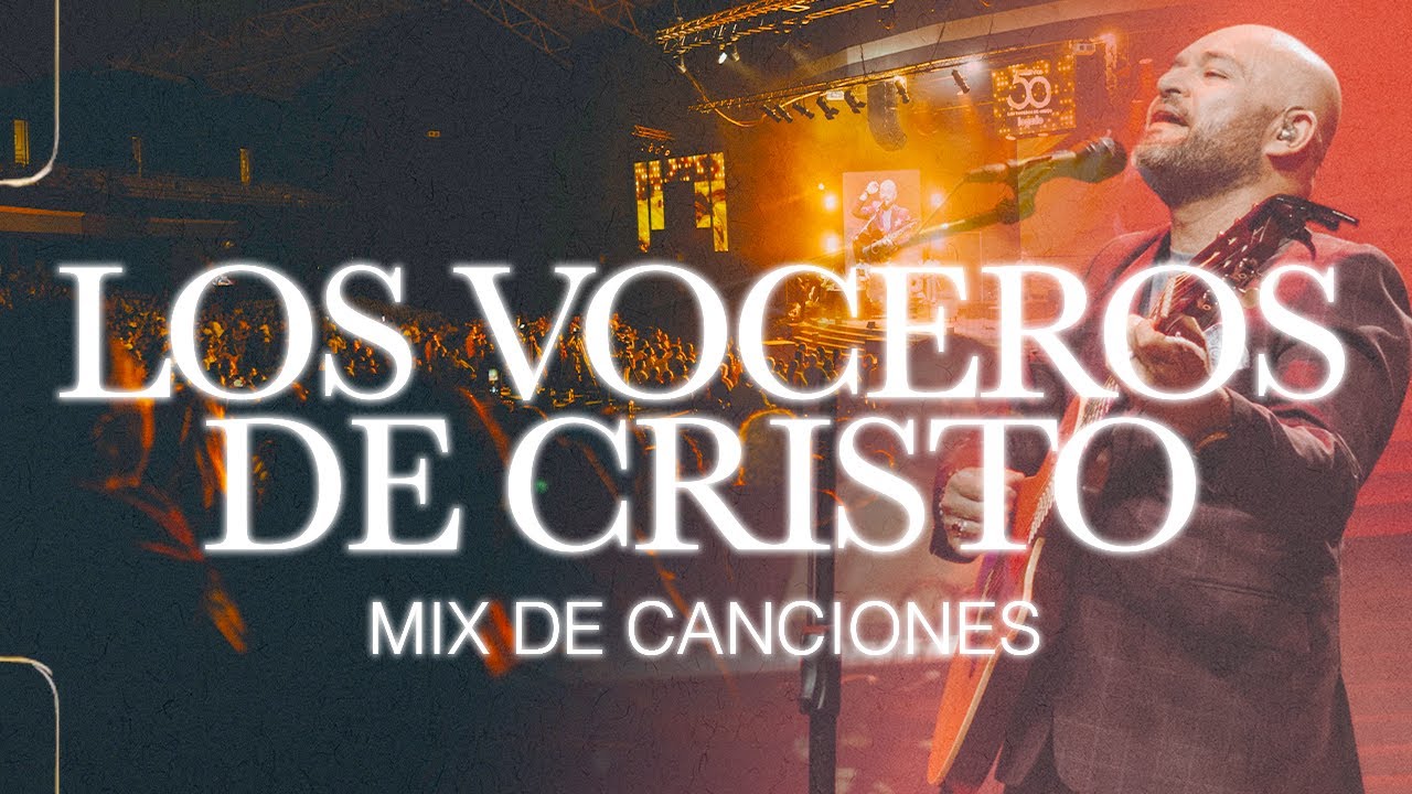 Los Voceros de Cristo – 1 Hora de Alabanza y Adoración 🔥 Mix Oficial 2025