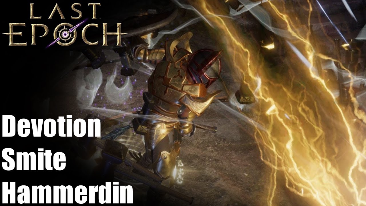 [Last Epoch] Devotion Smite Hammerdin (0.8.4)