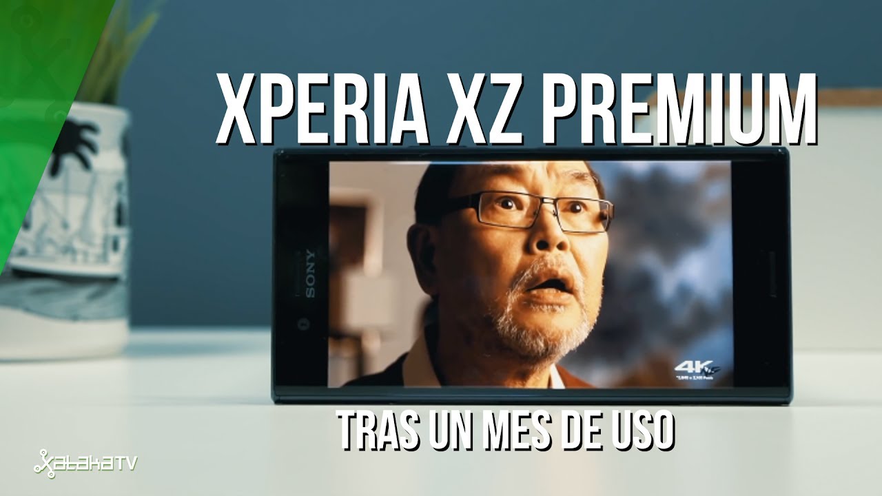 Xperia XZ Premium tras un mes de uso, ¡impresionante cámara lenta!