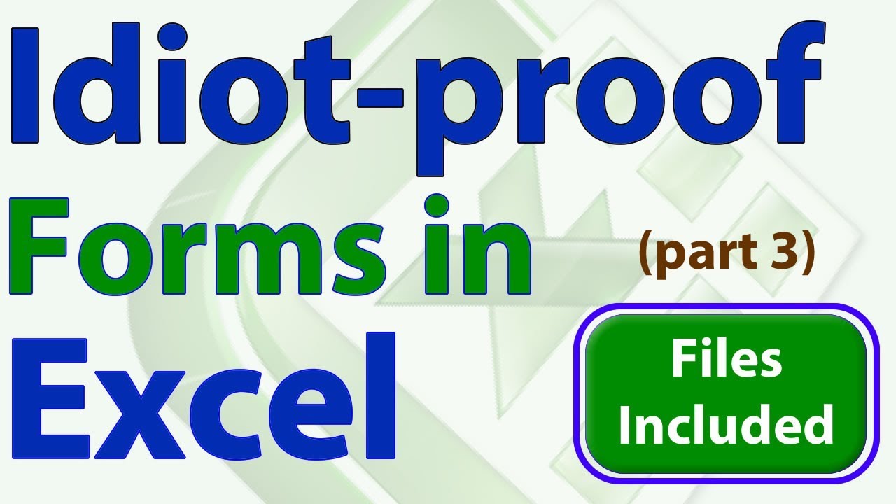 Idiot-Proof Forms in Excel - Part 3 - Macro and Error Display