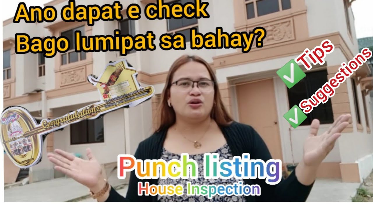 PUNCH LISTING |ANO DAPAT E CHECK bago lumipat ng bagong bahay| House Inspection | Acceptance of Unit