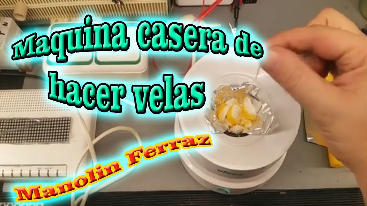 Maquina casera de hacer velas reutilizando. #quepuedeshacer #manolinferraz