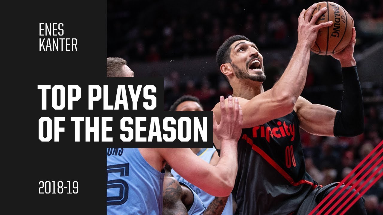 Enes Kanter 2018-19 Season Highlights